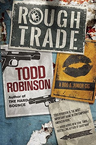 Todd Robinson: The Hard Bounce & Rough Trade
