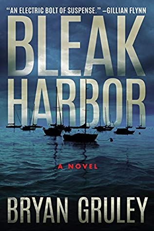 Bryan Gruley: Bleak Harbor