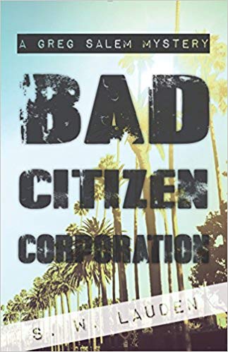 S.W. Lauden: Bad Citizen Corporation