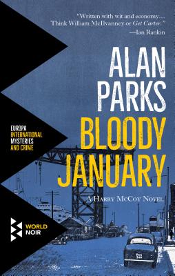 Alan Parks: Bloody January