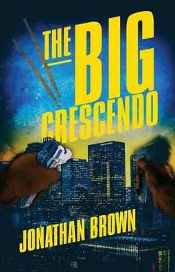 Jonathan Brown: The Big Crescendo