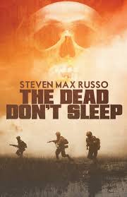 Author: Steven Max Russo: The Dead Don’t Sleep