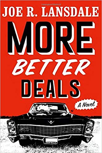 Joe R. Lansdale: More Better Deals