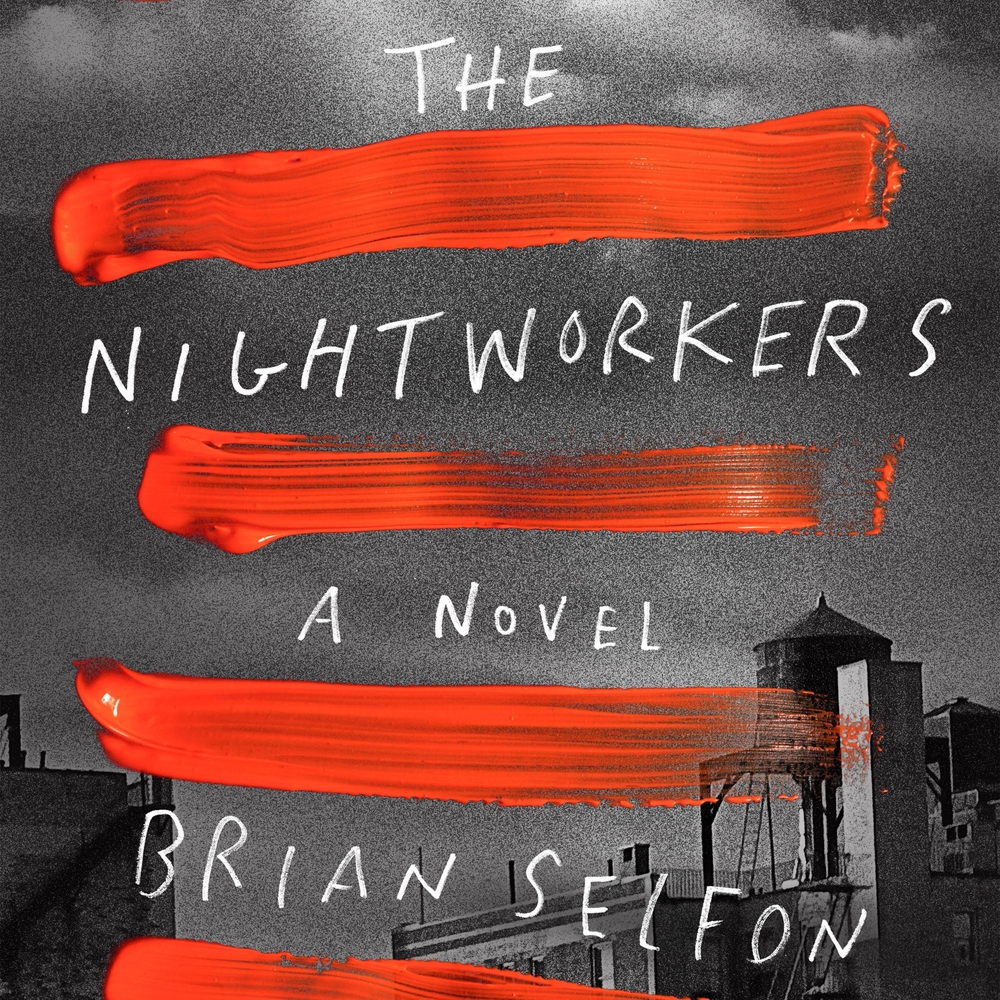 Brian Selfon: The Nightworkers