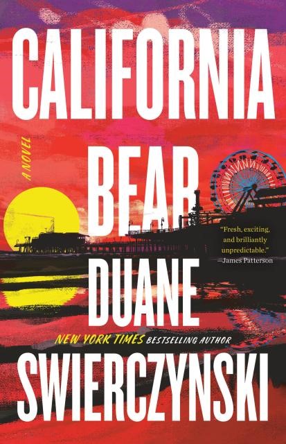 Duane Swierczynski: California Bear