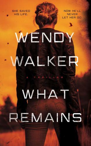 Wendy Walker: What Remains