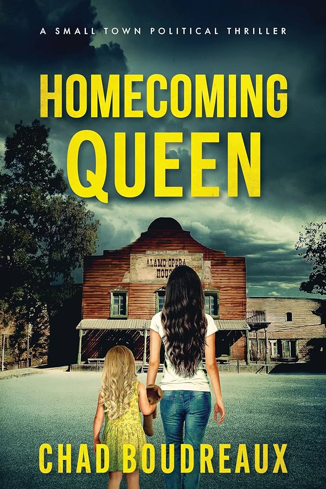 Chad Boudreaux: Homecoming Queen