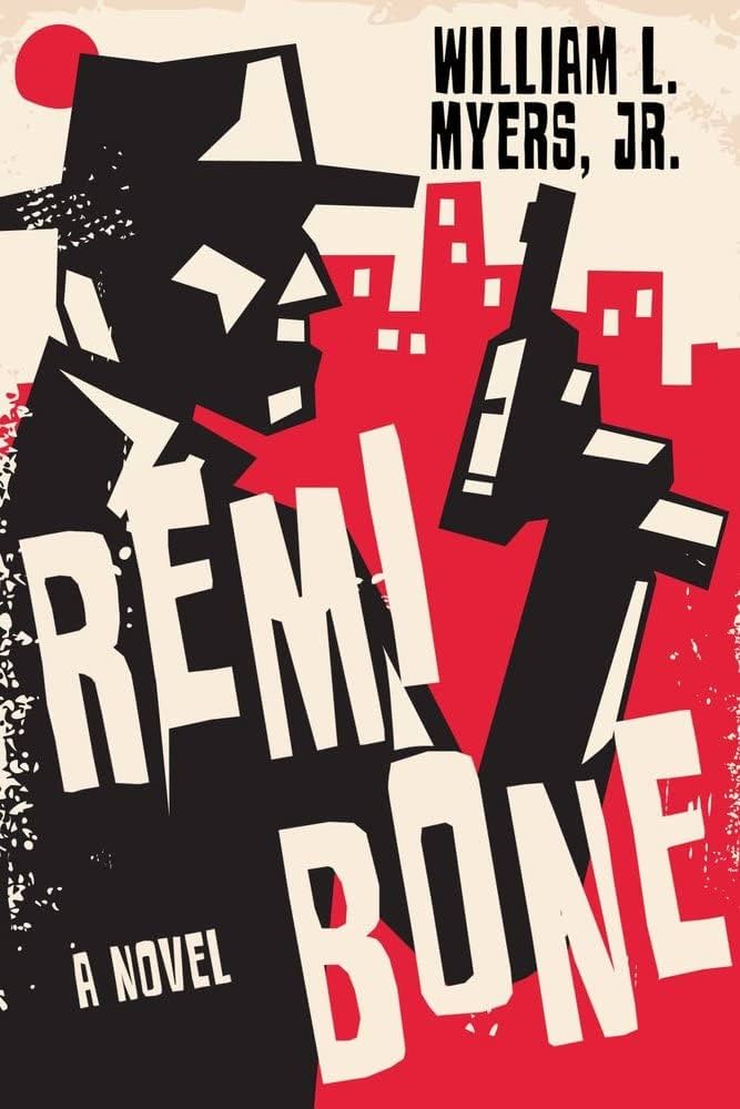 William L. Myers, Jr.: Remi Bone