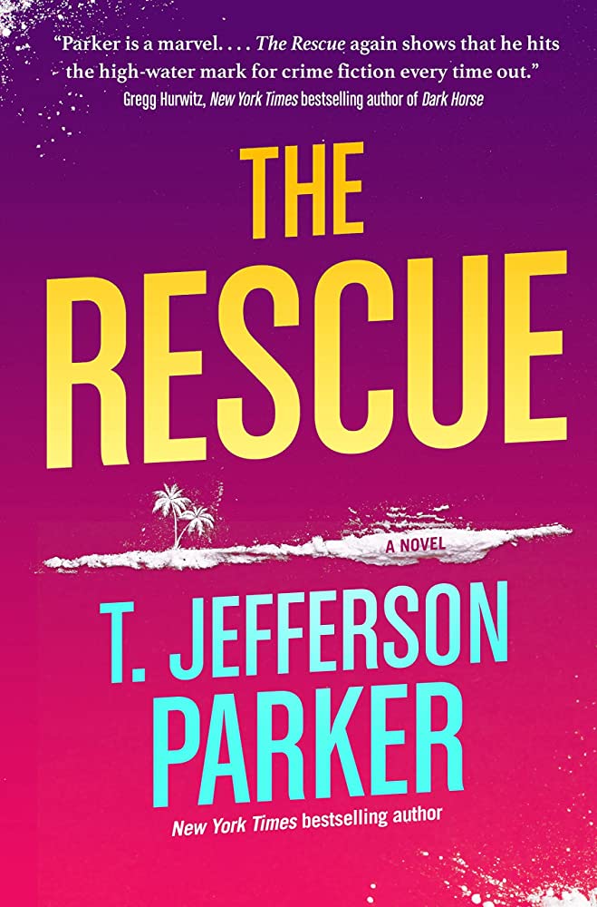 T. Jefferson Parker: The Rescue