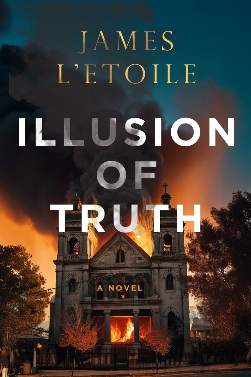 James L’Etoile: Illusion of Truth +Guest Post