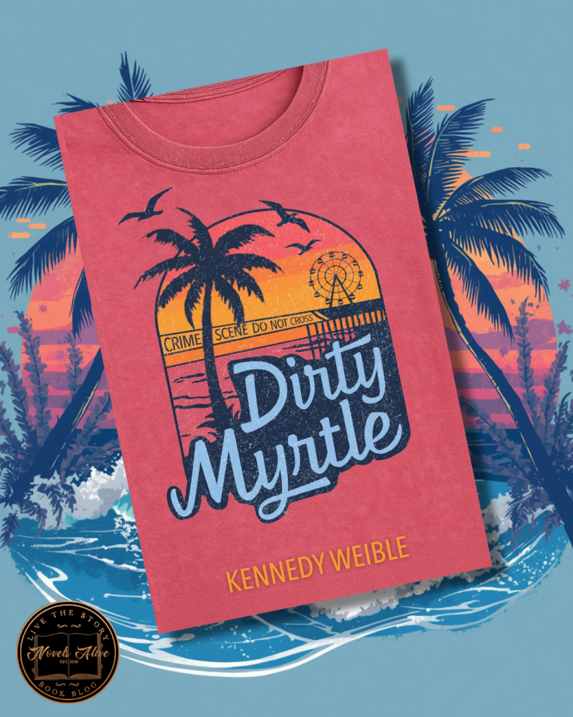 Kennedy Weible: Dirty Myrtle