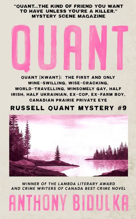 Anthony Bidulka: Quant